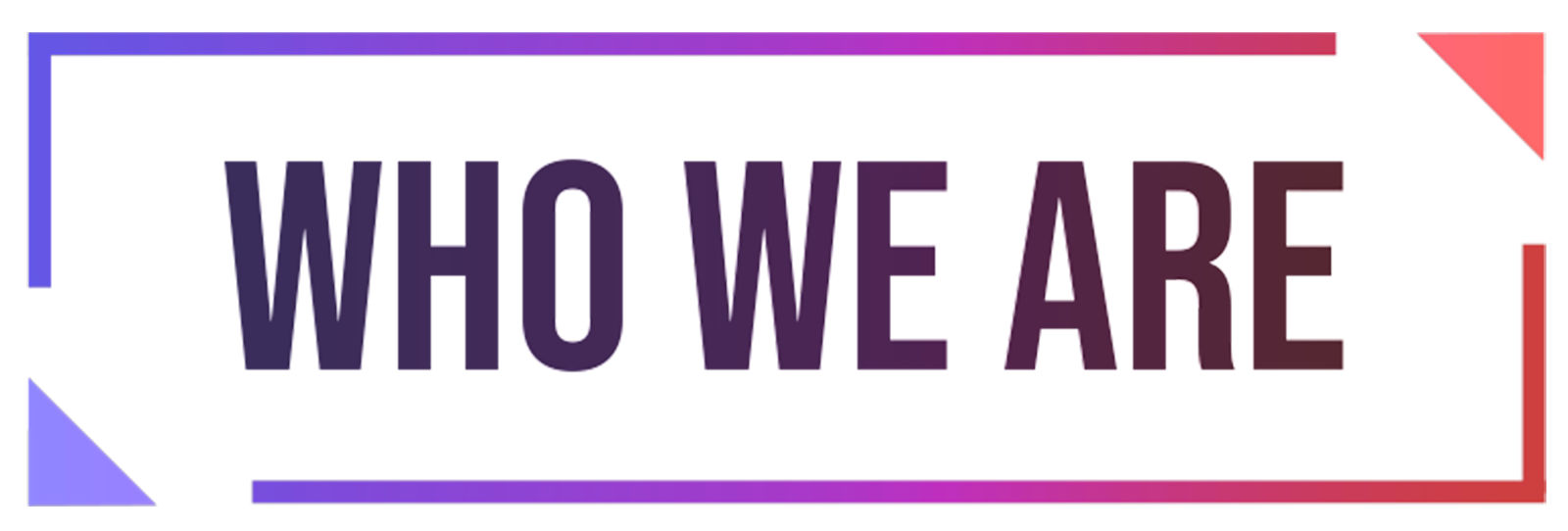 who we are